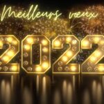 Meilleurs vœux pour cette nouvelle année 2022
