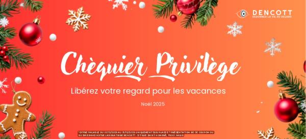 🎄 Le Chéquier Privilège Dencott – Noël 2025 est arrivé !